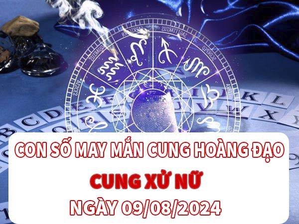 Đi tìm con số may mắn cung Xử Nữ ngày 9/8/2024 hôm nay